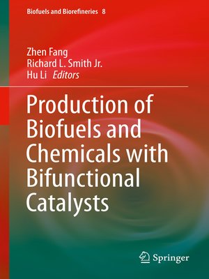 cover image of Production of Biofuels and Chemicals with Bifunctional Catalysts
